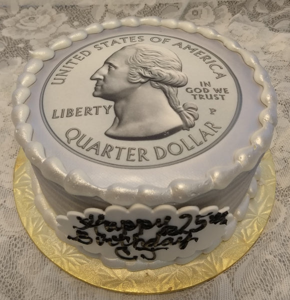 Quarter Dollar Money Cake - 8" Round